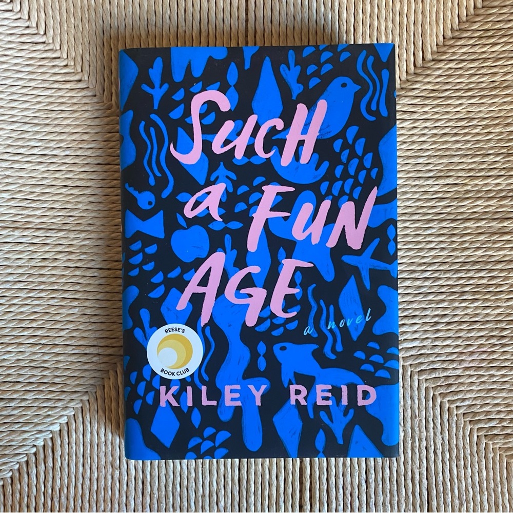 Such a Fun Age by Kiley Reid - Book